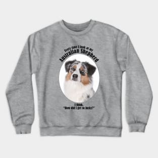 Lucky Australian Shepherd Crewneck Sweatshirt